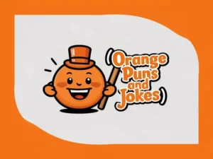 Orange Puns and Jokes